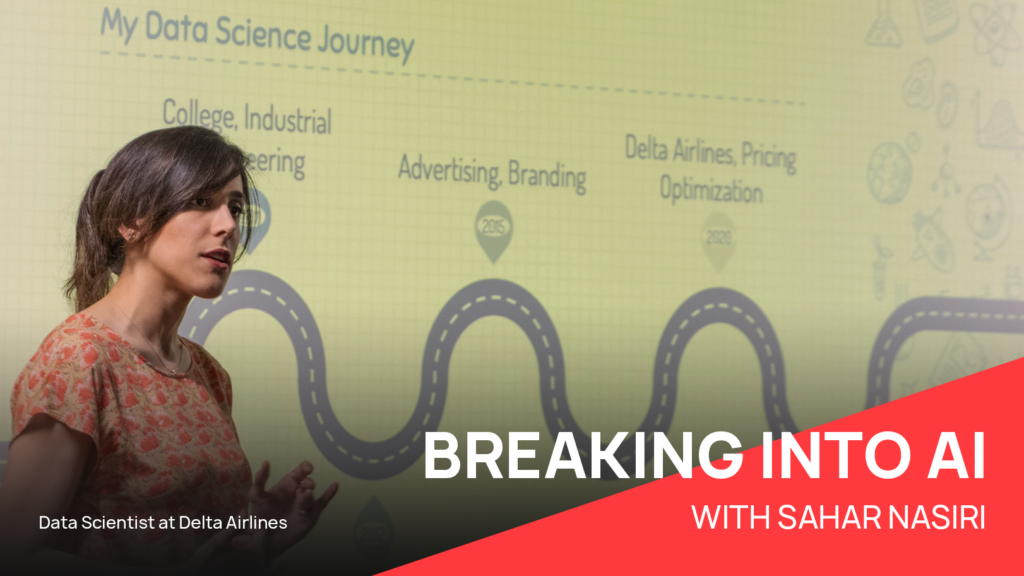 Sahar Nasiri, data scientist at Delta Airlines, shares her career journey.